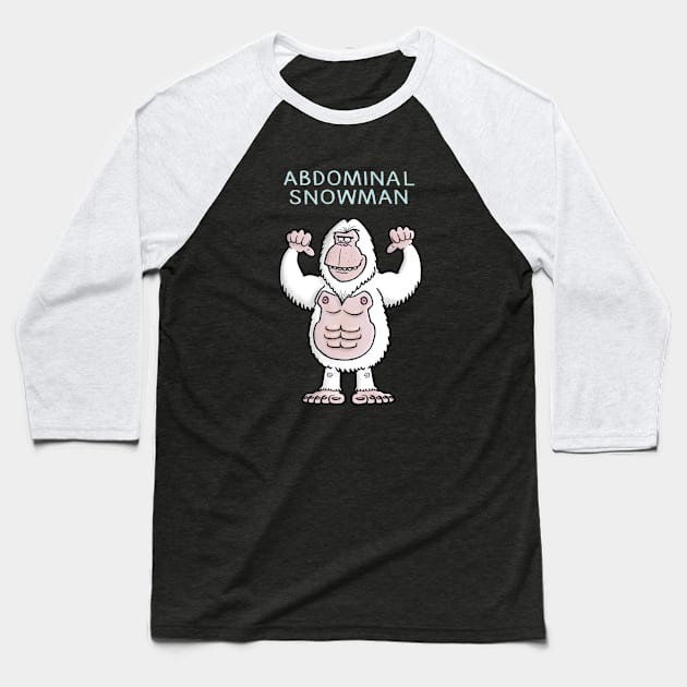 Abdominal Snowman Baseball T-Shirt by CarlBatterbee